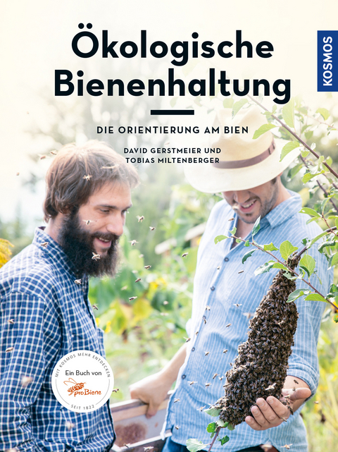 &Ouml;kologische Bienenhaltung - David Gerstmeier, Tobias Miltenberger