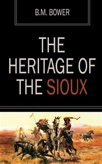 The Heritage of the Sioux