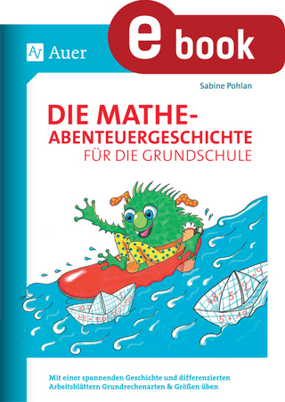 Die Mathe-Abenteuergeschichte für die Grundschule