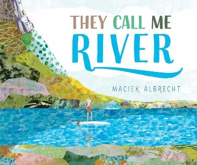 They Call Me River - Maciek Albrecht