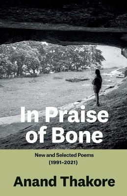 In Praise of Bone