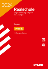 STARK Original-Pr&uuml;fungen Realschule 2024 - Physik - Bayern