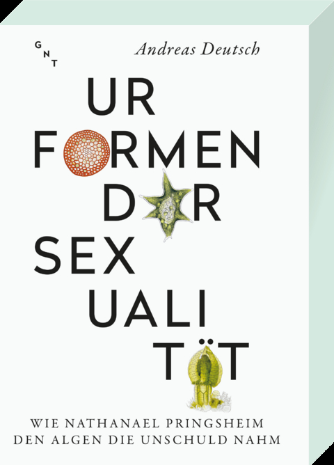 Urformen der Sexualit&auml;t - Andreas Deutsch