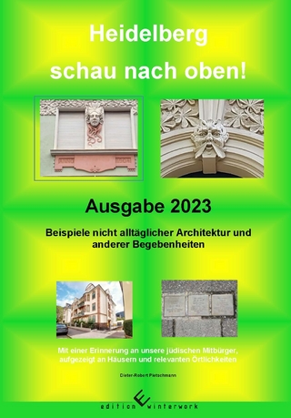 Heidelberg schau nach oben! Ausgabe 2023