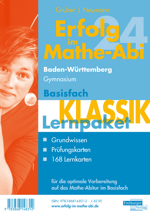 Erfolg im Mathe-Abi 2024 Lernpaket Basisfach 'Klassik' Baden-W&uuml;rttemberg Gymnasium - Helmut Gruber, Robert Neumann