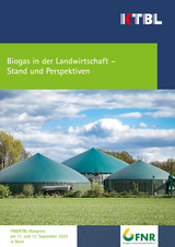 Biogas in der Landwirtschaft - Stand und Perspektiven - 