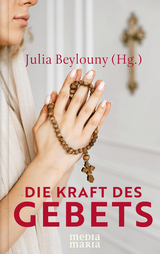 Die Kraft des Gebets - 