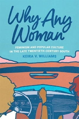 Why Any Woman - Keira V. Williams
