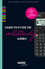CASIO fx-991DE CW vollständig erklärt - Gruber, Helmut; Neumann, Robert