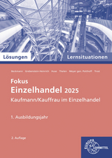L&ouml;sungen zu 91925 Lernsituationen Einzelhandel, 1. Ausbildungsjahr - Kerstin Grebenstein-Heinrich, Karin Huse, Axel Meyer Gen. Potthoff, Felix Beckmann, Jeannette Trost, Sabrina Thelen