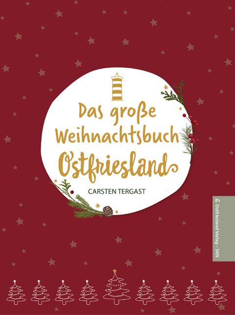 Das gro&szlig;e Weihnachtsbuch Ostfriesland - Tergast Carsten
