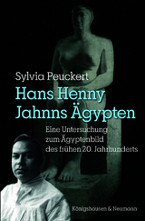 Hans Henny Jahnns &Auml;gypten - Sylvia Peuckert