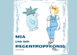 Mia und der Regentropfk&ouml;nig - Kara de Sign