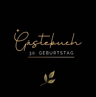 30. Geburtstag- Premium Gästebuch Blanko