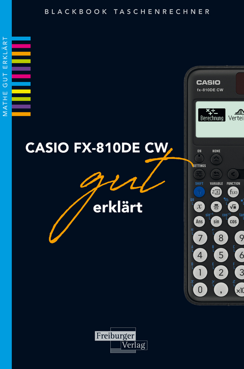 CASIO fx-810DE CW gut erkl&auml;rt - Helmut Gruber, Robert Neumann