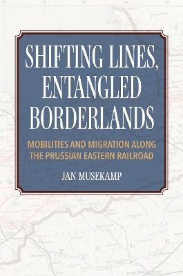Shifting Lines, Entangled Borderlands