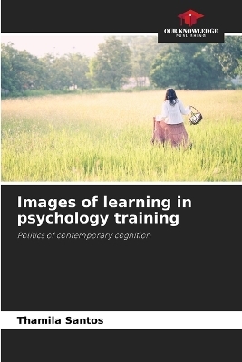 Images of learning in psychology training - Thamila Santos