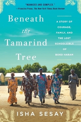 Beneath the Tamarind Tree - Isha Sesay