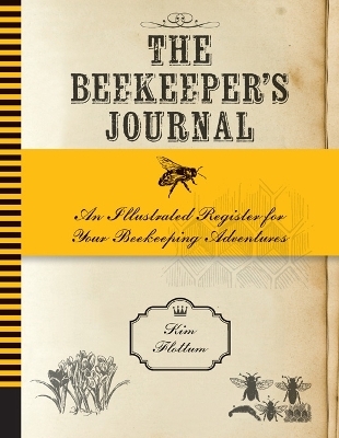 The Beekeeper's Journal - Kim Flottum
