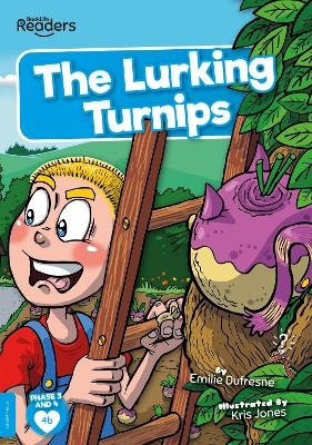 The Lurking Turnips - Emilie Dufresne