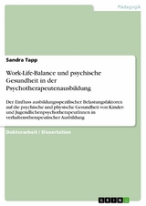 Work-Life-Balance und psychische Gesundheit in der Psychotherapeutenausbildung -  Sandra Tapp