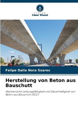 Herstellung von Beton aus Bauschutt - Felipe Dalla Nora Soares
