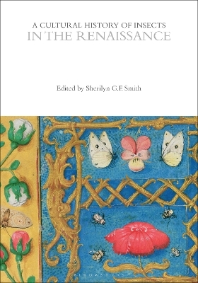 A Cultural History of Insects in the Renaissance - 