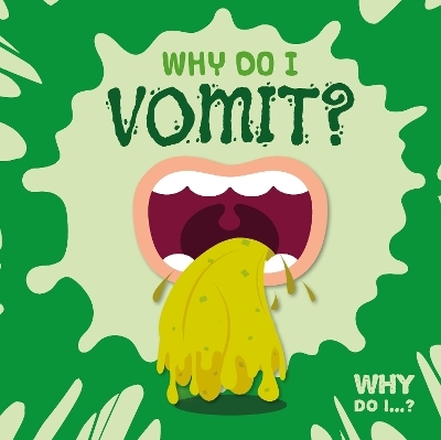 Why Do I Vomit? - Emilie Dufresne