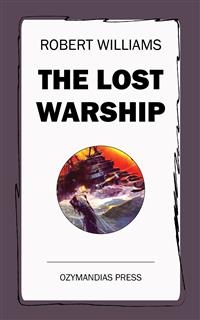 The Lost Warship - Robert Williams