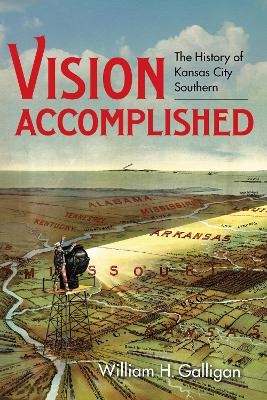 Vision Accomplished - William H. Galligan