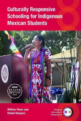 Culturally Responsive Schooling for Indigenous Mexican Students