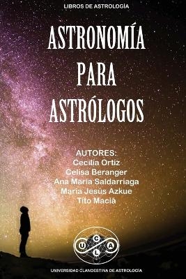 Astronom&iacute;a para Astrol&oacute;gos - Tito Maci&aacute;