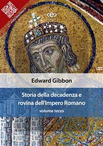 Storia della decadenza e rovina dell'Impero Romano, volume 3 - Edward Gibbon