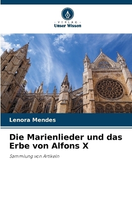 Die Marienlieder und das Erbe von Alfons X