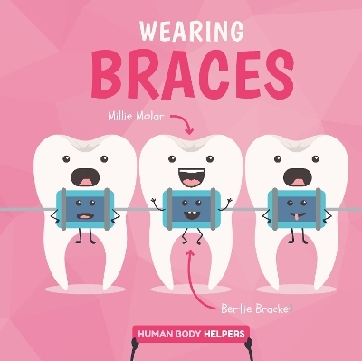 Wearing Braces - Harriet Brundle