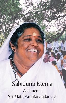 Sabiduría eterna 1 -  Sri Mata Amritanandamayi Devi