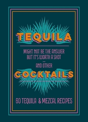 Tequila Cocktails -  Hamlyn
