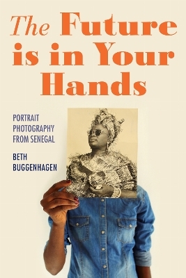 The Future Is in Your Hands - Beth A. Buggenhagen