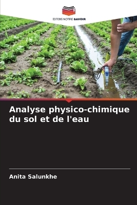 Analyse physico-chimique du sol et de l'eau - Anita Salunkhe