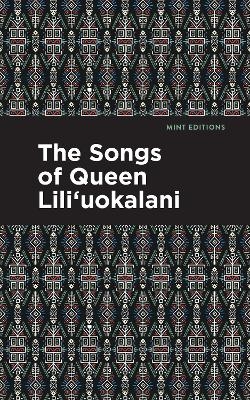 The Songs of Queen Lili'uokalani -  Lili'uokalani