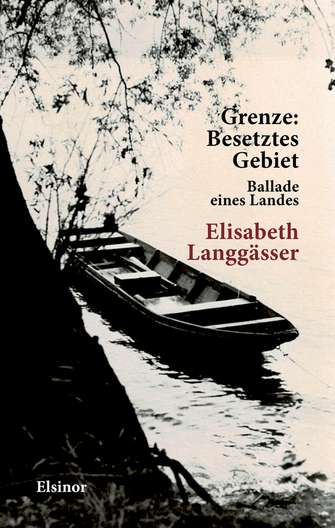Grenze: Besetztes Gebiet - Elisabeth Langgässer