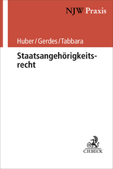 Staatsangeh&ouml;rigkeitsrecht - Bertold Huber, Maria Gerdes, Tarik Tabbara