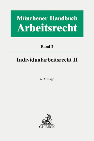 Münchener Handbuch Arbeitsrecht - Band 2: Individualarbeitsrecht II