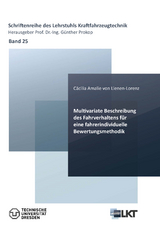 Multivariate Beschreibung des Fahrverhaltens f&uuml;r eine fahrindividuelle Bewertungsmethodik - C&auml;cilia Amalie von Lienen-Lorenz