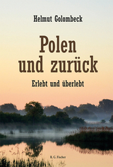 Polen und zur&uuml;ck - Helmut Golombeck
