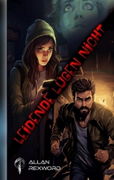 Leidende l&uuml;gen nicht - Allan Rexword