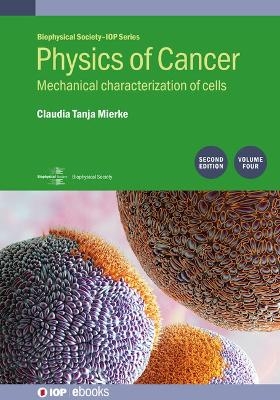 Physics of Cancer, Volume 4 (Second Edition)