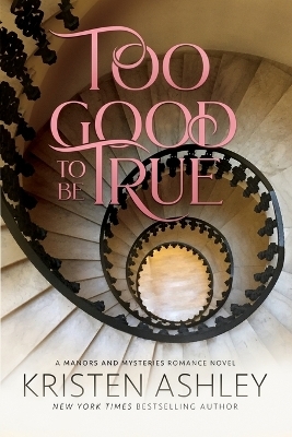 Too Good to Be True - Kristen Ashley