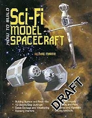 How To Build Sci-Fi Model Spacecraft