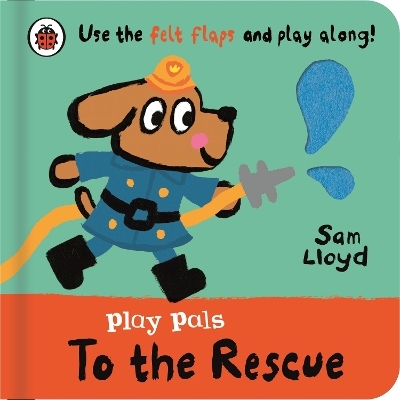 Play Pals: To the Rescue - Sam Lloyd